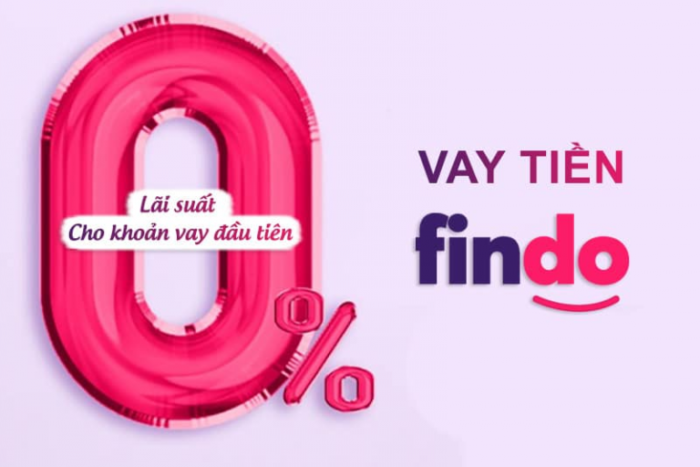 Findo – Vay tiền online đơn giản, duyệt nhanh. Duyệt đến 17 triệu 0 lãi suất KH mới