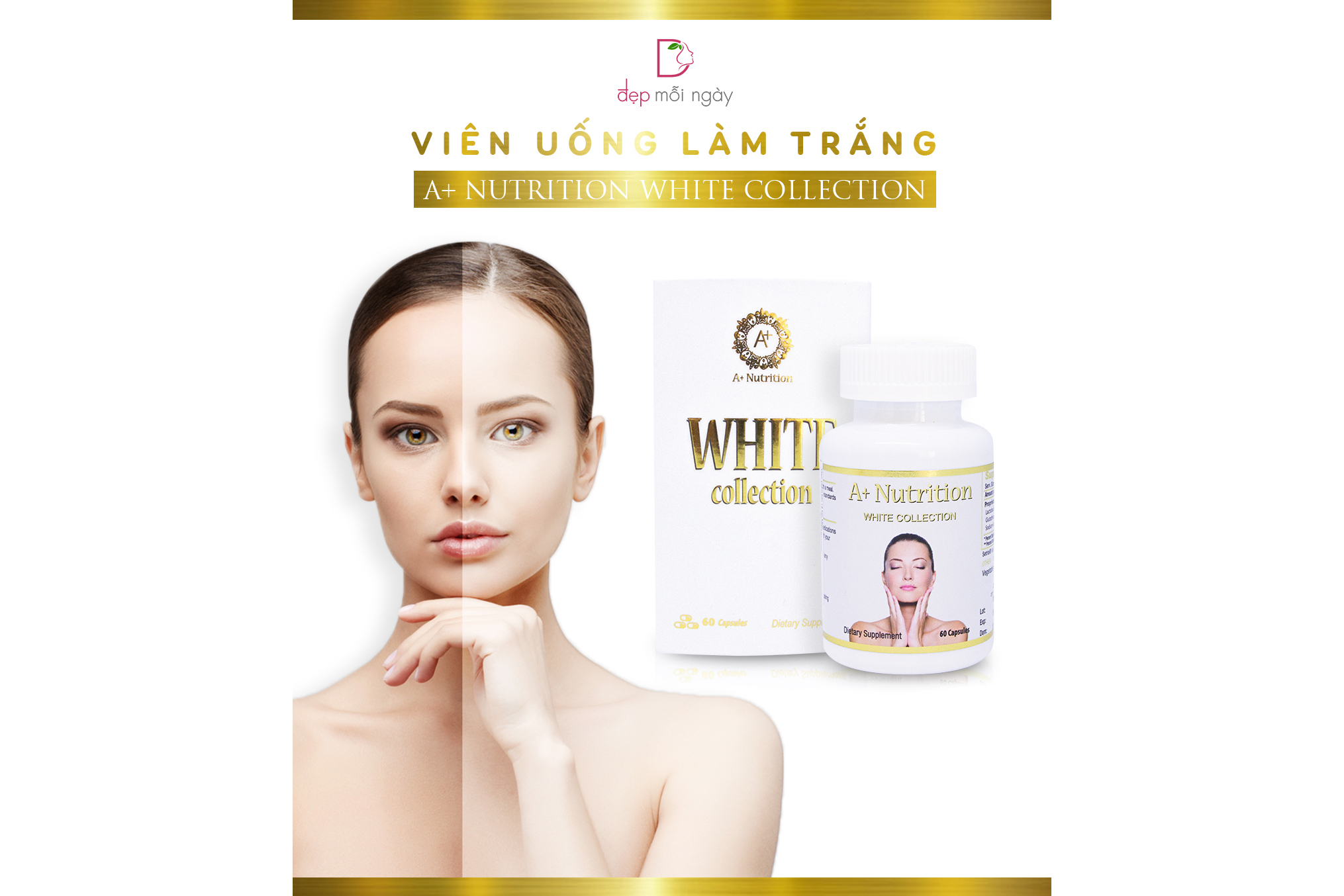 A+ Nutrition White Collection – Viên uống hỗ trợ làm trắng và sáng da tự nhiên, an toàn